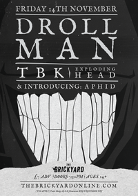 BRICKYARD- Droll Man / TBK / Exploding Head / Aphid 