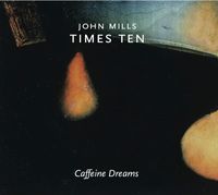 John MIlls Times Ten