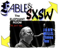 John Mills Times Ten - SXSW Showcase