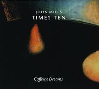 John MIlls Times Ten