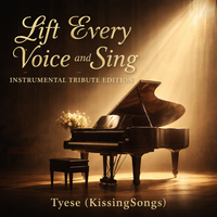 Lift Every Voice and Sing – Instrumental Tribute Edition by  Tyese (KissingSongs)