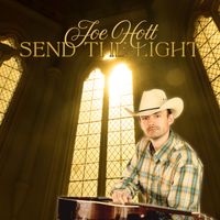Send The Light by Joe Hott