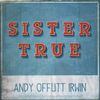 Sister True