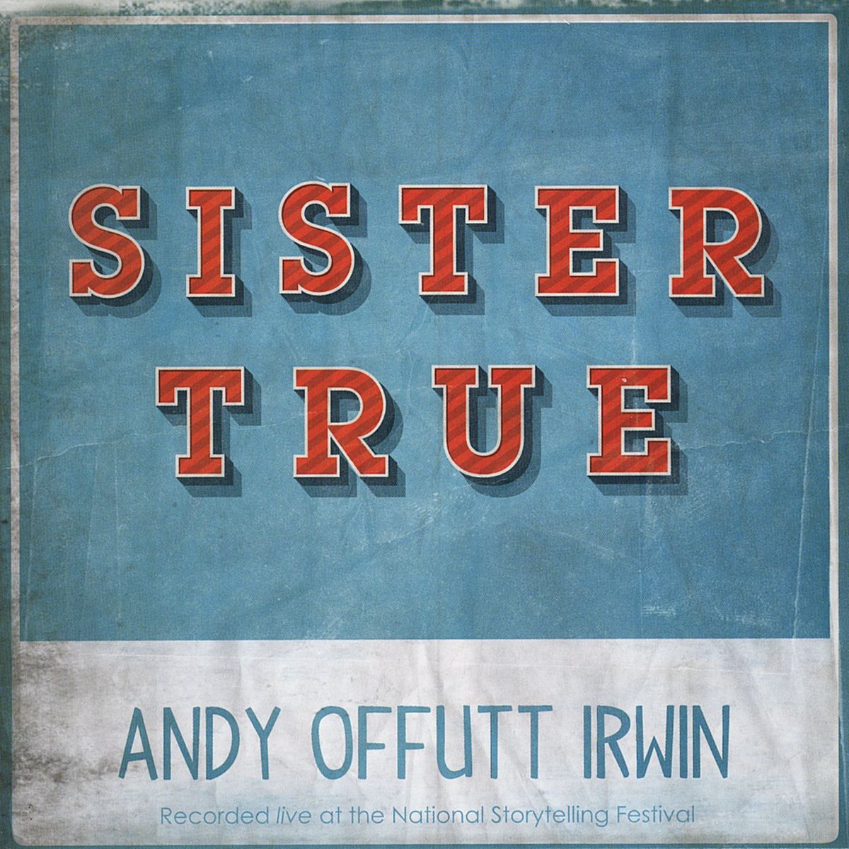 Sister True