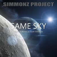 SAME SKY by SIMMONZ PROJECT w Scott Simmonz