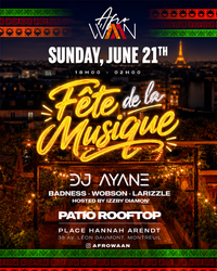AFROWAAN x FETE DE LA MUSIQUE x ROOFTOP XXL