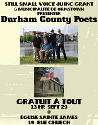 A still small voice 4 U & ormstown presents Durham County Poets free concert to the public.