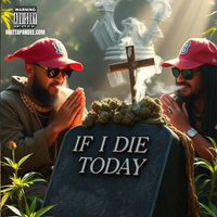 IF I DIE TODAY by Mattapan Dee