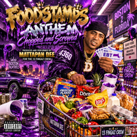 FOOD STAMPS ANTHEM (CHOPPED AND SCREWED) MD by Mattapan Dee