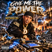 GIVE ME THE POWER (RAP) by Mattapan Dee