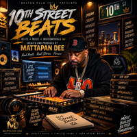 10th street beats by Mattapan Dee