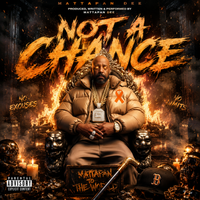 Not a chance by Mattapan Dee