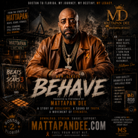 BEHAVE by Mattapan Dee