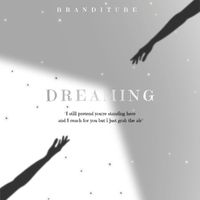 Dreaming by Branditube