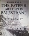 World War II The Fateful Meeting in Balestrand