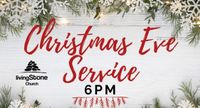 Christmas Eve @ LivingStone Church