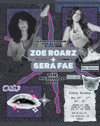 Sera Fae and Zoe Roarz Residency at The Redwood Bar