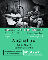 Canterbury Shaker Village Summer Concert Series Presents: Caitlin Piper & Damian Bernardini