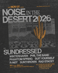 Solly Ink Records Presents: NOISE IN THE DESERT 