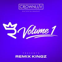Volume 1 by Remix Kingz - Steven Hall ft. Chris Lord