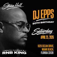DJ Epps 50th Birthday Bash