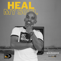 Heal My Soul by Walmanner