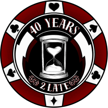 40 Years 2 Late