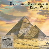 Ever And Ever Again by Known World