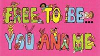 Free To Be at 40!