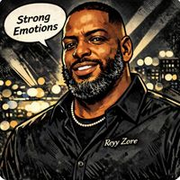 Strong Emotions  by Reyy Zore