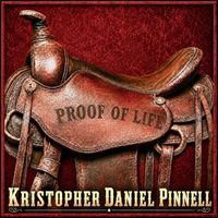 Proof Of  Life by Kristopher Daniel Pinnell™