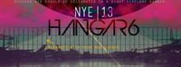 Hangar 6 : NYE 2013