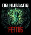 Fettus Limited Edition · No Humano Wear Standard Bundle
