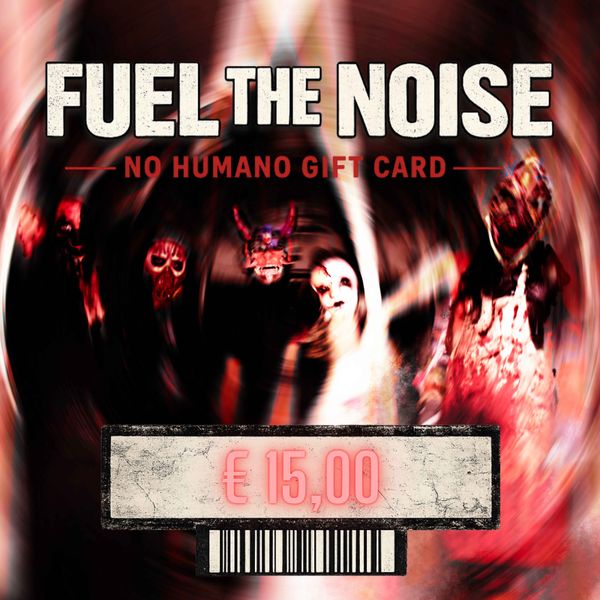 Fuel the Noise - No Humano Gift card