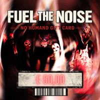 Fuel the Noise - No Humano Gift card