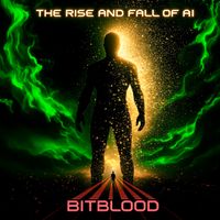 Rise and Fall of the AI by Bitblood