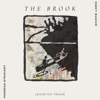 The Brook by Leave No Trace