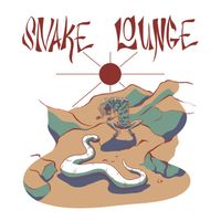 Snake Lounge Comes Home  by Snake Lounge