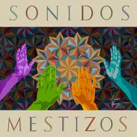 Sonidos Mestizos by Fillo