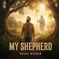 My Shepherd by Rylee Wilder