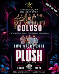 COLOSO w/ Two Story Zori
