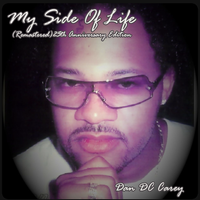 My Side Of life (Remastered) 25th Anniversary Edition by Dan DC Carey