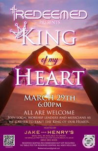 Redeemed Worship Band presents King of My Heart