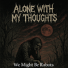 Alone with My Thoughts