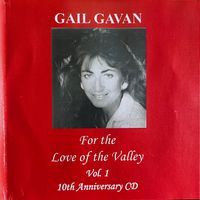 For the Love of the Valley Vol. 1 by Gail Gavan