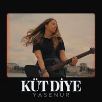 Küt Diye by Yasenur