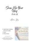 Show Me Your Way - sheet music pack