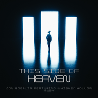 This Side Of Heaven by Jon Rogalia Ft. Whiskey Hollow Rush