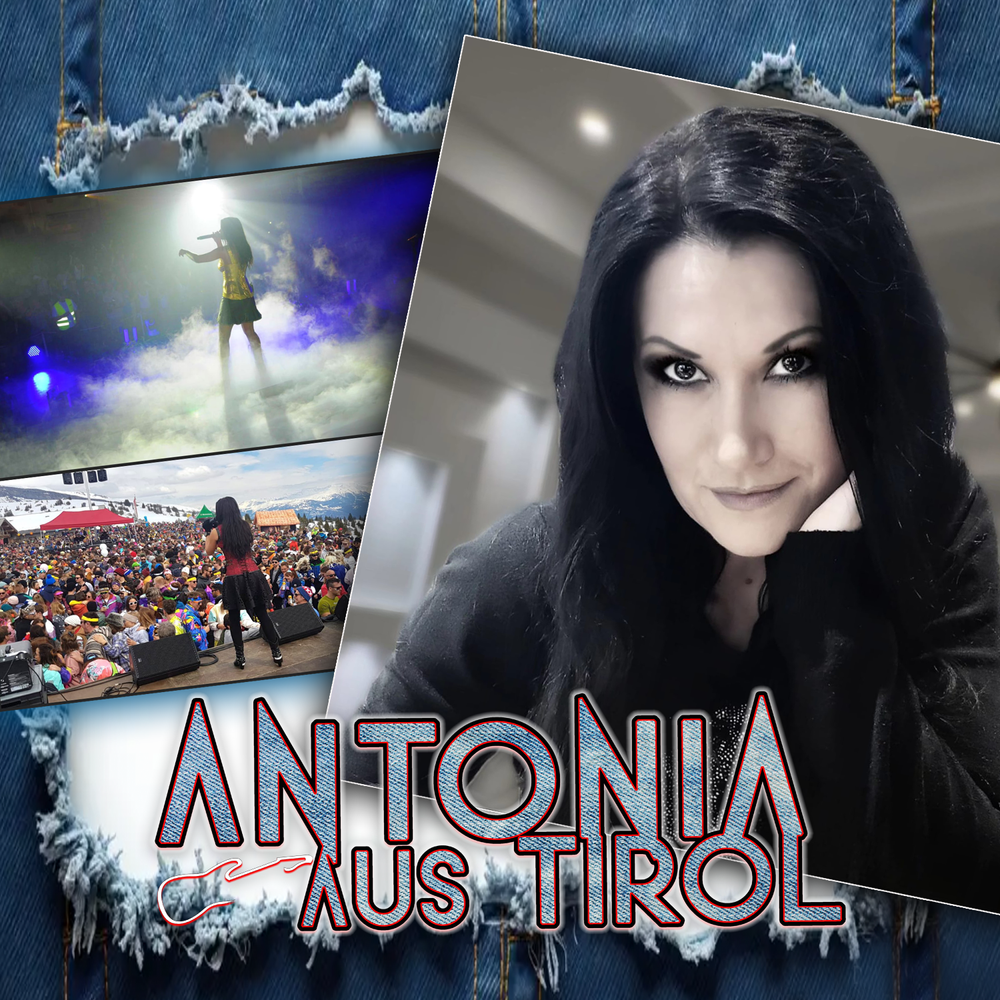 Antonia aus Tirol, Schlager, Partysängerin, Partyhit, Halleluja Hello-Again, DJ Party Version, Schlagerstar, Techno, Rockschlager, Hitsängerin, 1000 Träume weit-Tornero, Knallrotes Gummiboot 
