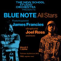 The New School Studio Orchestra presents: Blue Note All-Stars with James Francies and Joel Ross